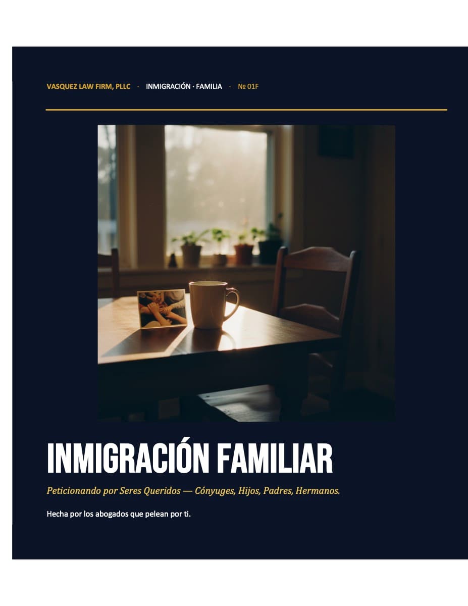 Vasquez Law Firm guide cover: Inmigración Familiar