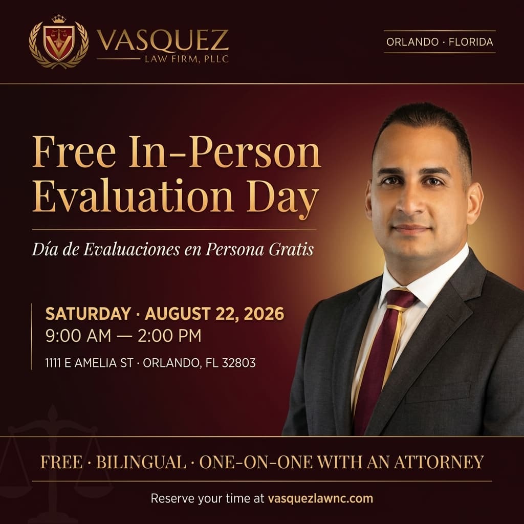 Vasquez Law Firm Free In-Person Evaluation Day - Saturday August 22, 2026 - Orlando