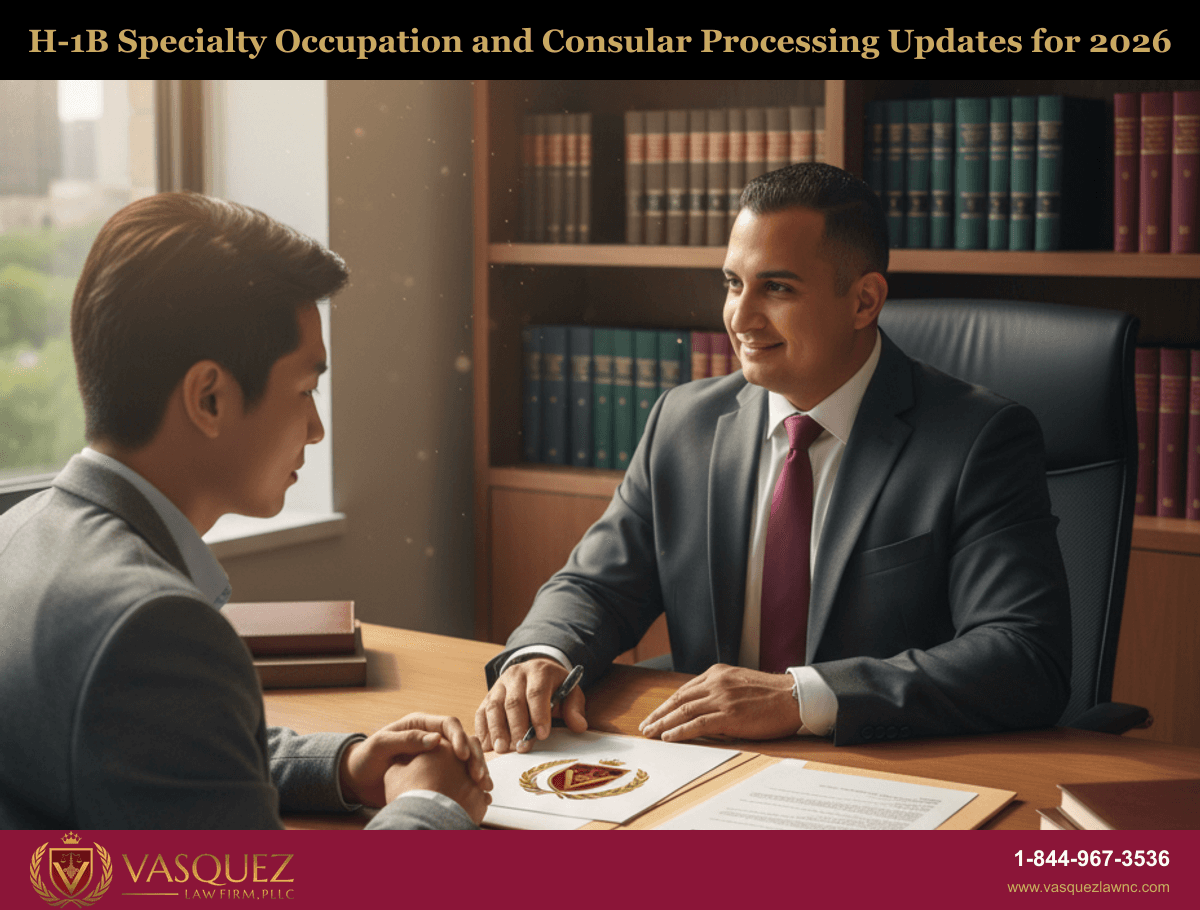H-1B Specialty Occupation and Consular Processing Updates for 2026