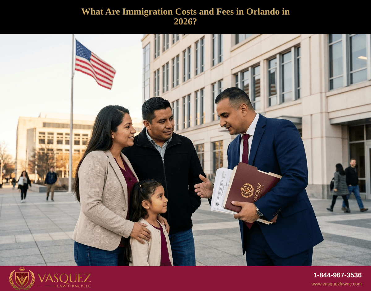 What Are Immigration Costs and Fees in Orlando in 2026?